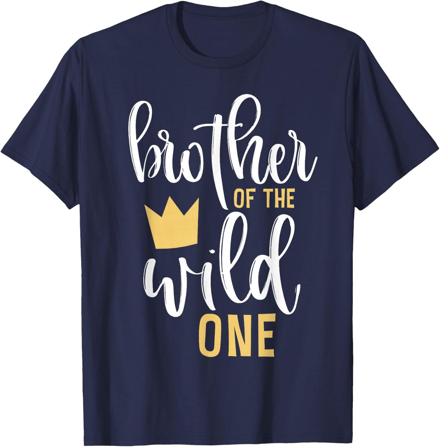 Brother of The Wild One Matching 1st Birthday First Thing T-Shirt - T-Shirt | Navy