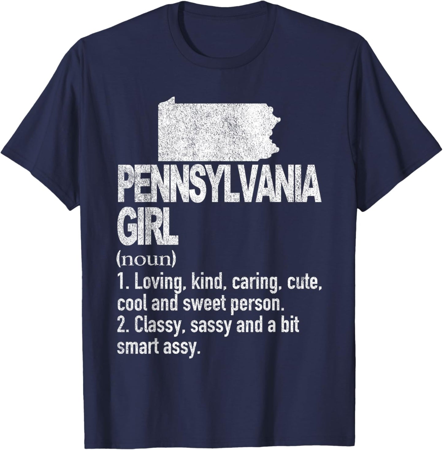 Pennsylvania Girl Definition Funny Pennsylvania State T-Shirt - T-Shirt | Navy