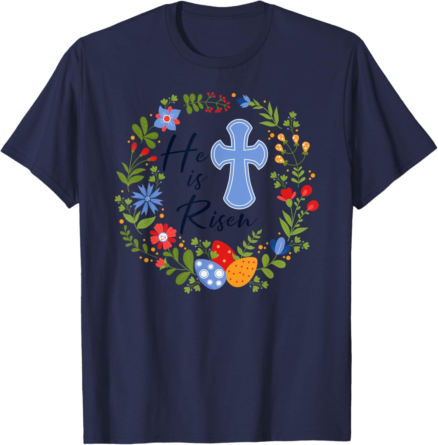 Floral Wreath He is Risen Jesus Christian Happy Easter T-Shirt - T-Shirt | Navy