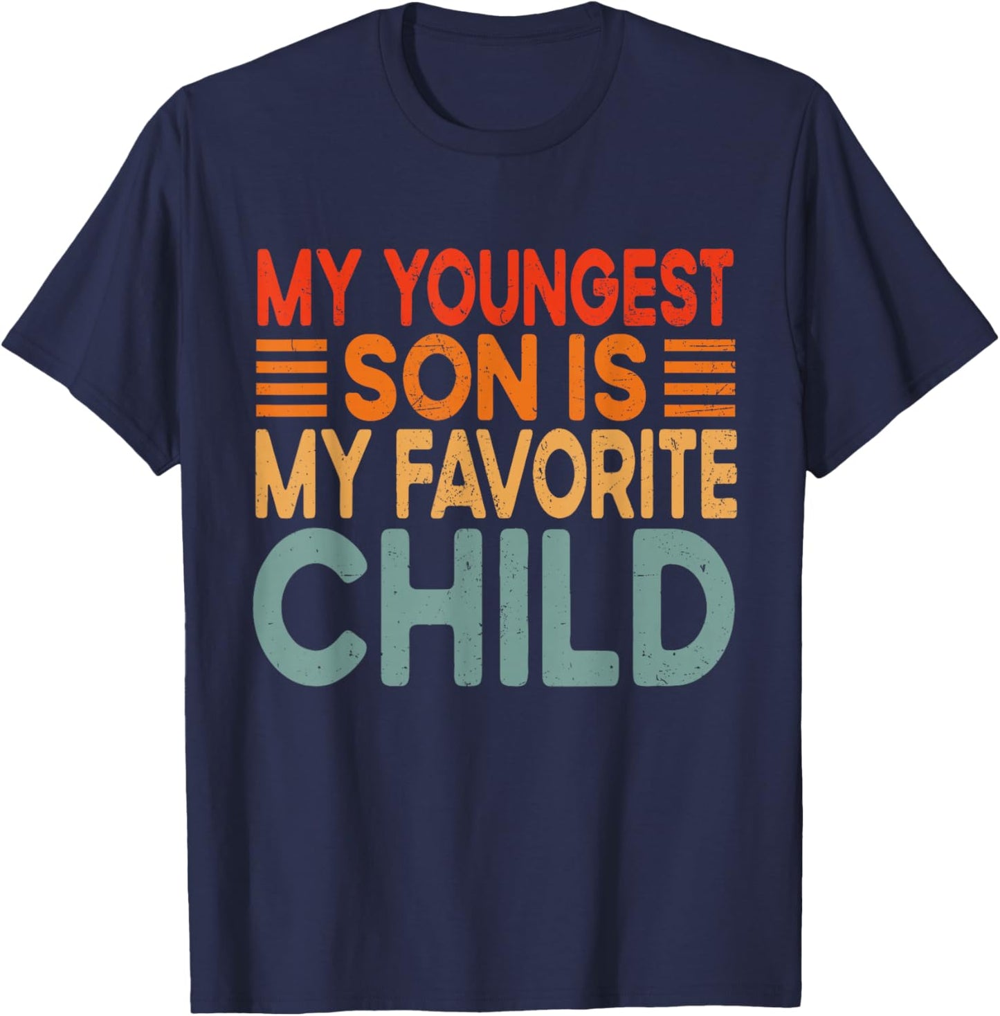 My Youngest Son Is My Favorite Child Vintage Son In Law T-Shirt - T-Shirt | Navy