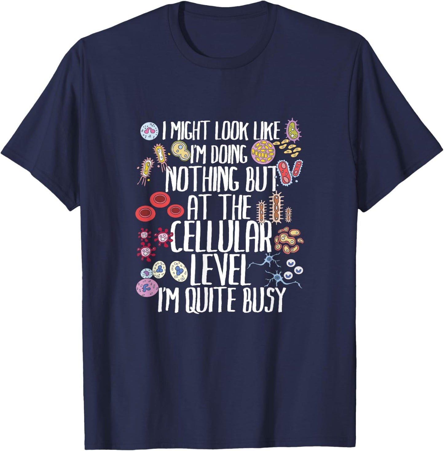 Funny Biology Microbiology Teacher Cellular Botany Molecule T-Shirt - T-Shirt | Navy