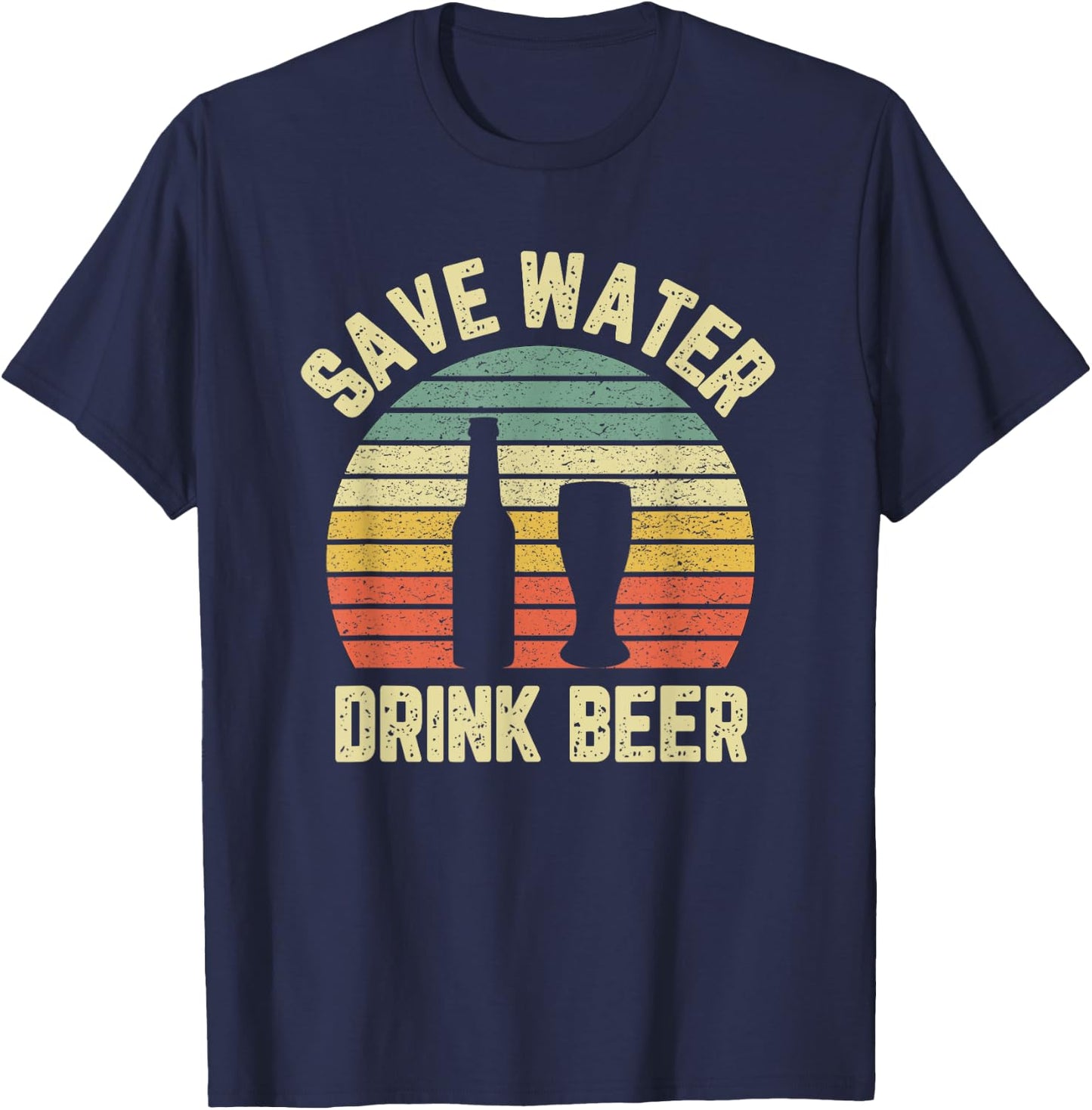 Save Water Drink Beer Shirt Retro Funny Beer T-Shirt - T-Shirt | Navy