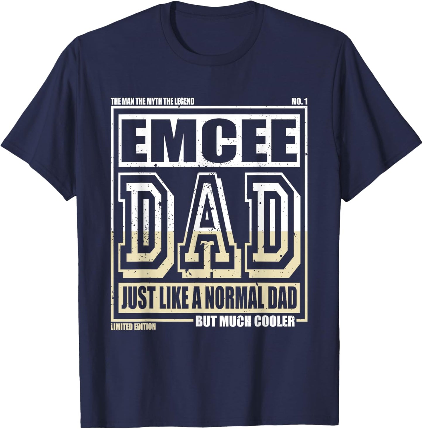 Like A Normal Dad Father Emcee T-Shirt - T-Shirt | Navy