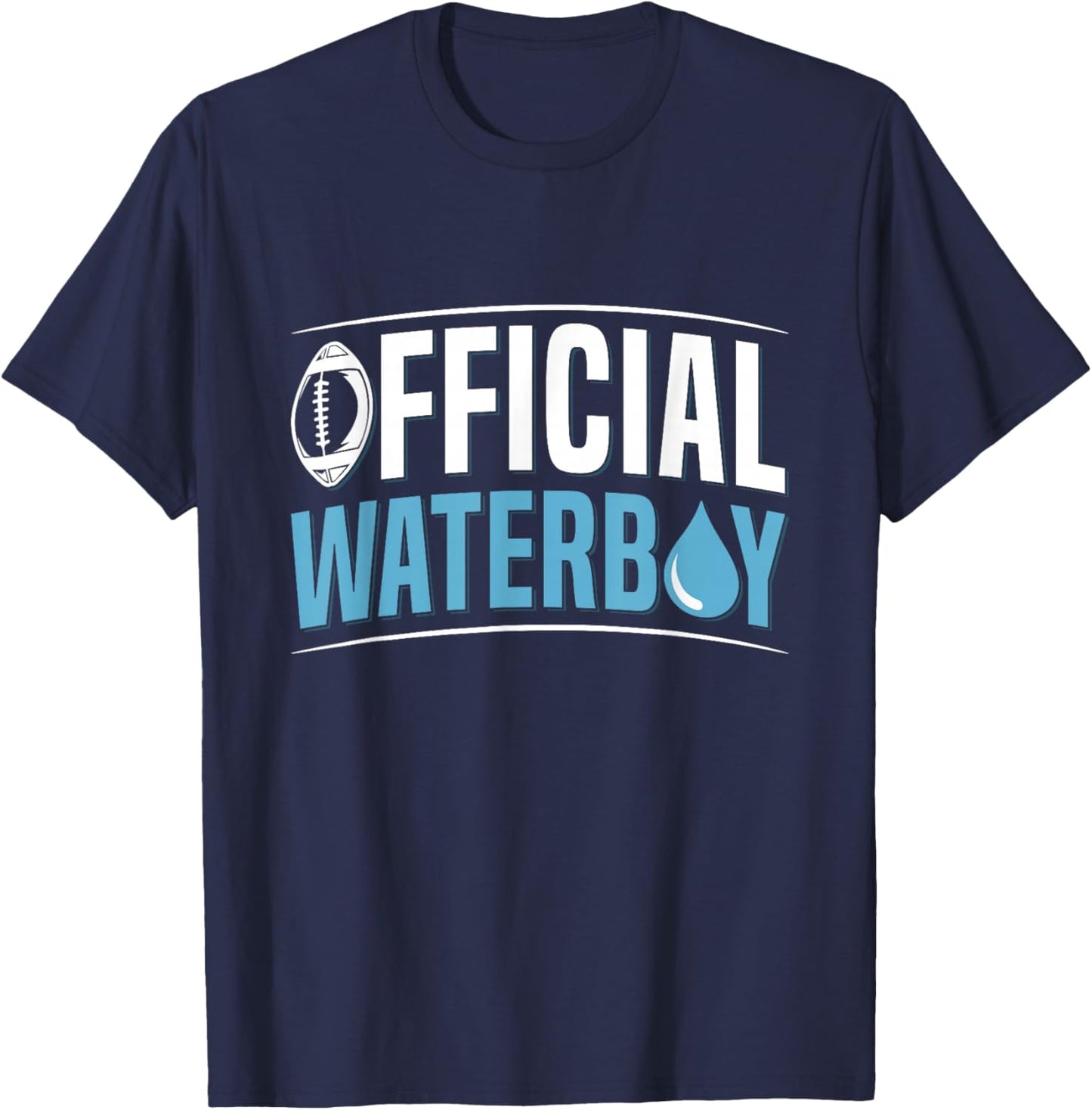 Official waterboy Quote for a Waterboy T-Shirt - T-Shirt | Navy