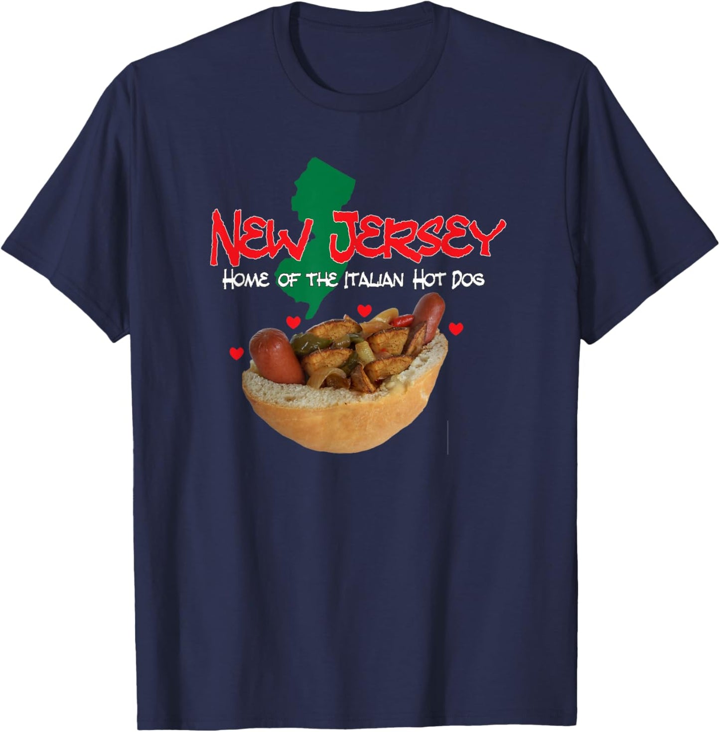 New Jersey, Home of the Italian Hotdog, Nj, Hot Dogs, Food T-Shirt - T-Shirt | Navy