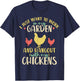 Chickens Garden Gardening Chicken Lover Hen T-Shirt - T-Shirt | Navy