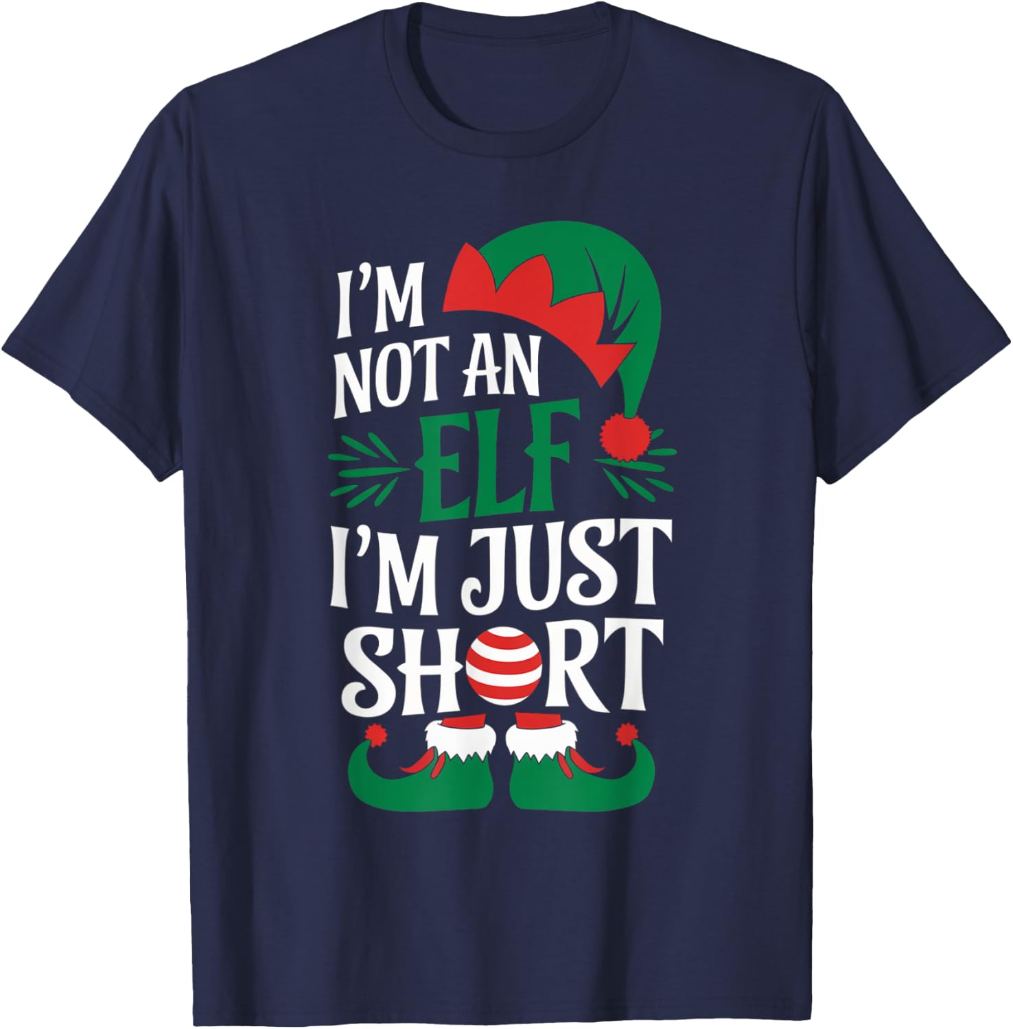 I'm Not an Elf, I'm Just Short Christmas Xmas Men Women Kid T-Shirt - T-Shirt | Navy