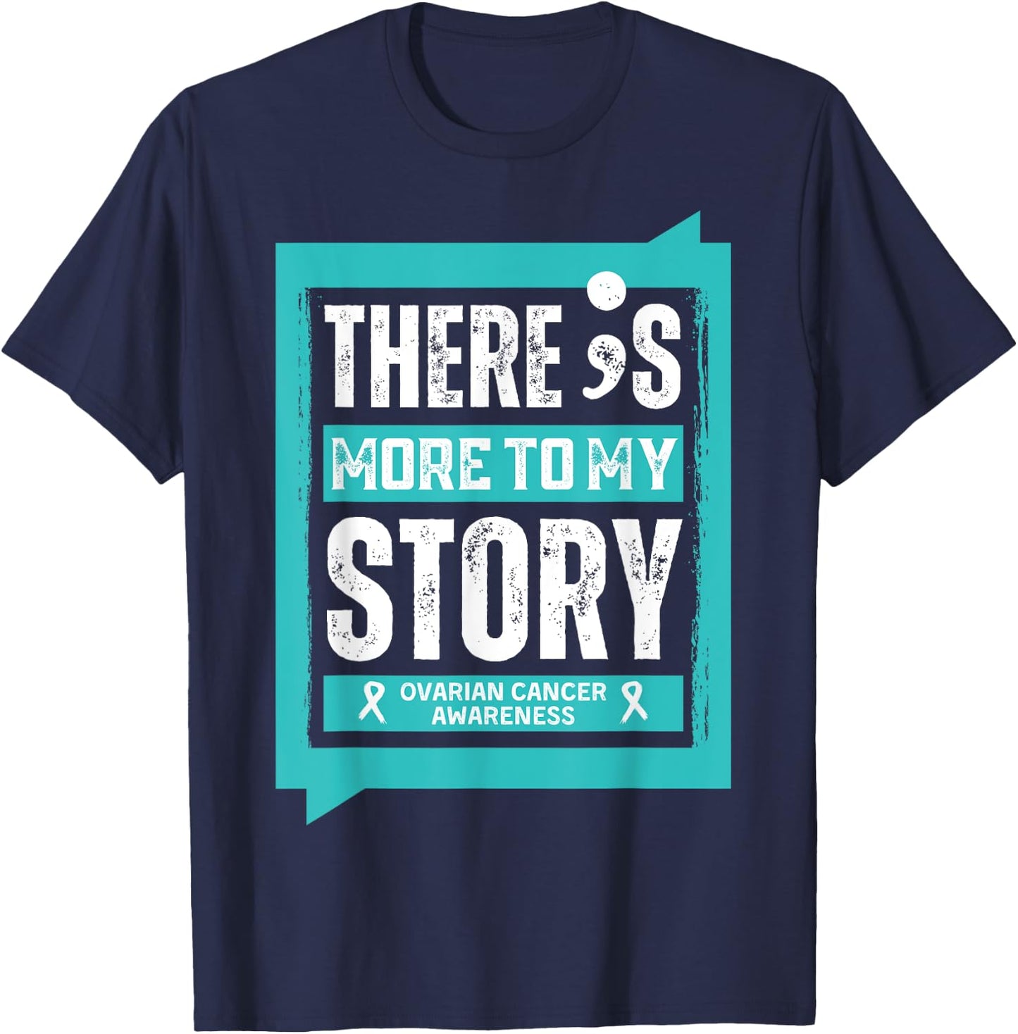 More To My Story Ovarian Cancer Disease T-Shirt - T-Shirt | Navy