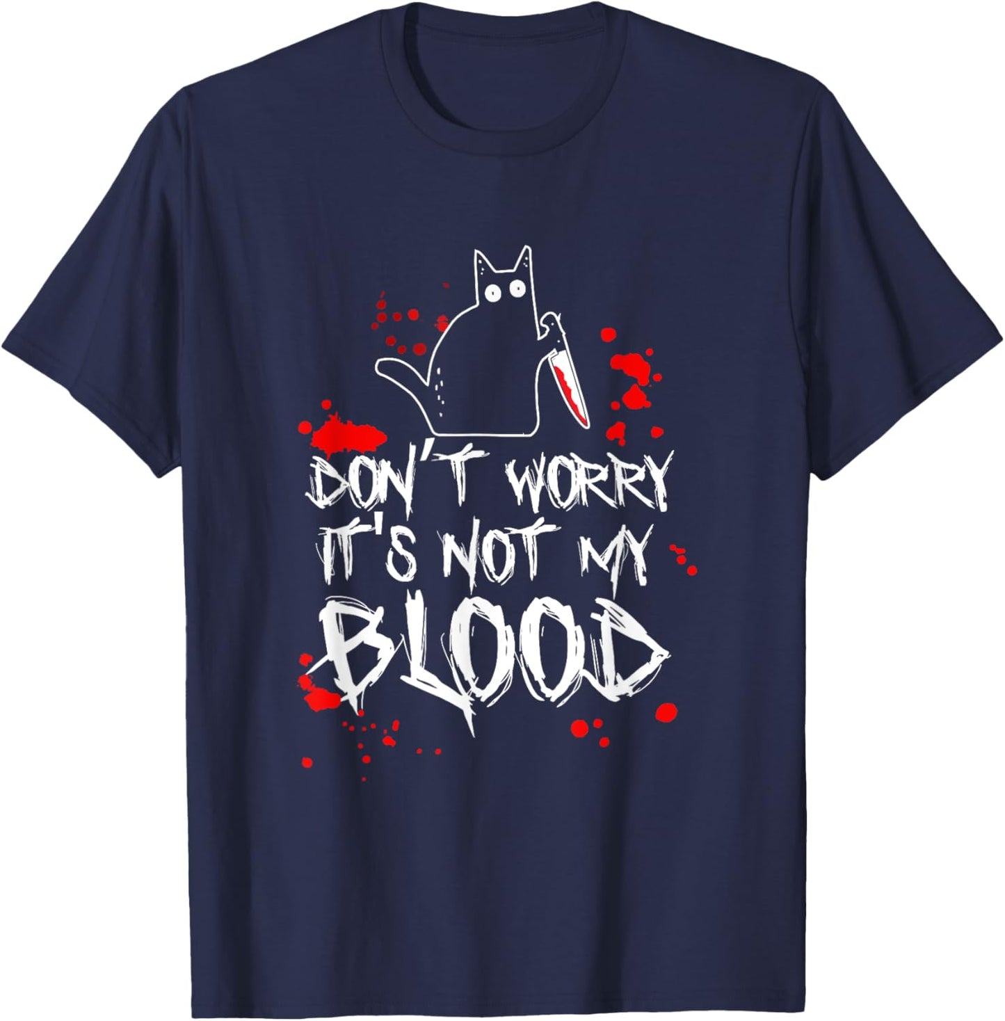 Dont Worry Its Not My Blood with Black Cat Women T-Shirt - T-Shirt | Navy