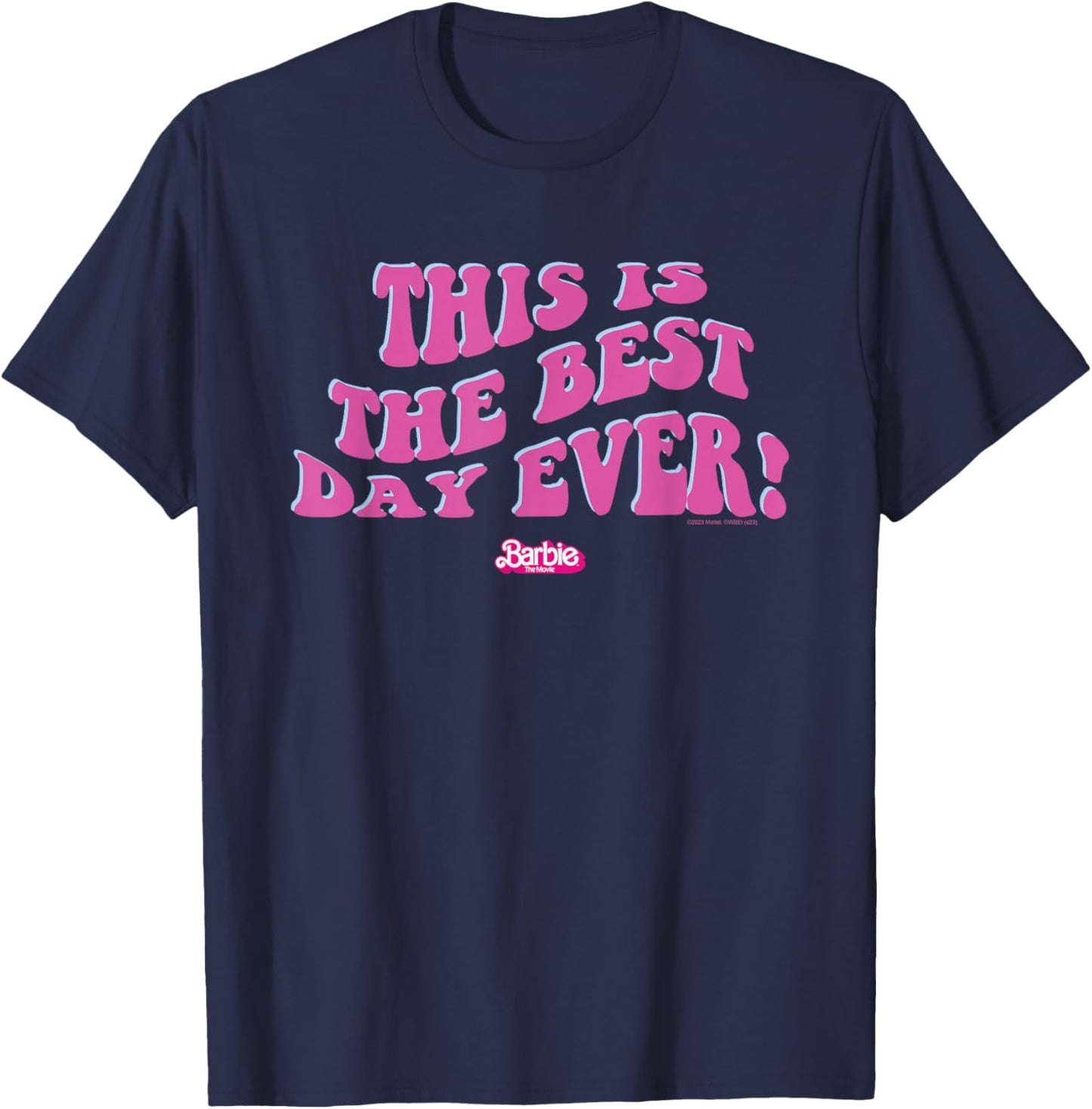 Barbie The Movie - This is The Best Day Ever! T-Shirt - T-Shirt | Navy