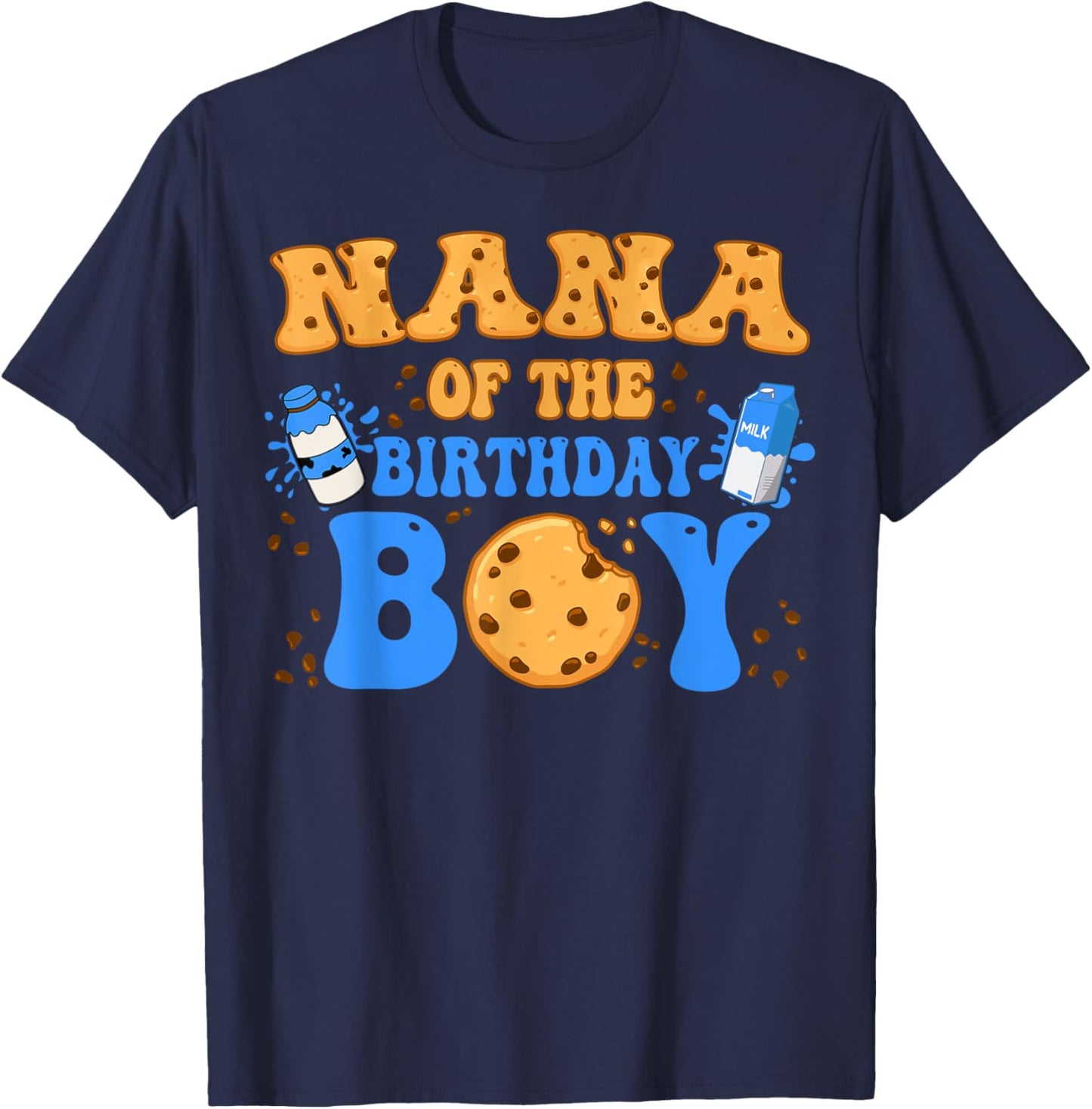 Nana Of The Birthday Boy Milk and Cookies Lover T-Shirt - T-Shirt | Navy