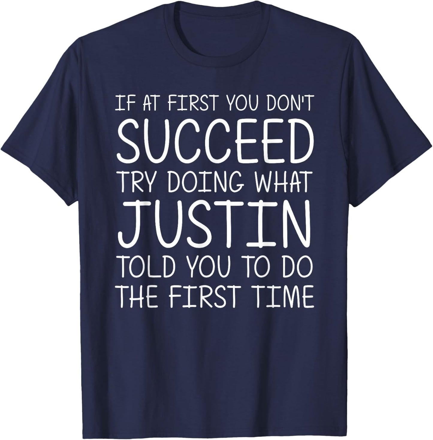 Justin Name Personalized Birthday Funny Christmas Joke T-Shirt - T-Shirt | Navy