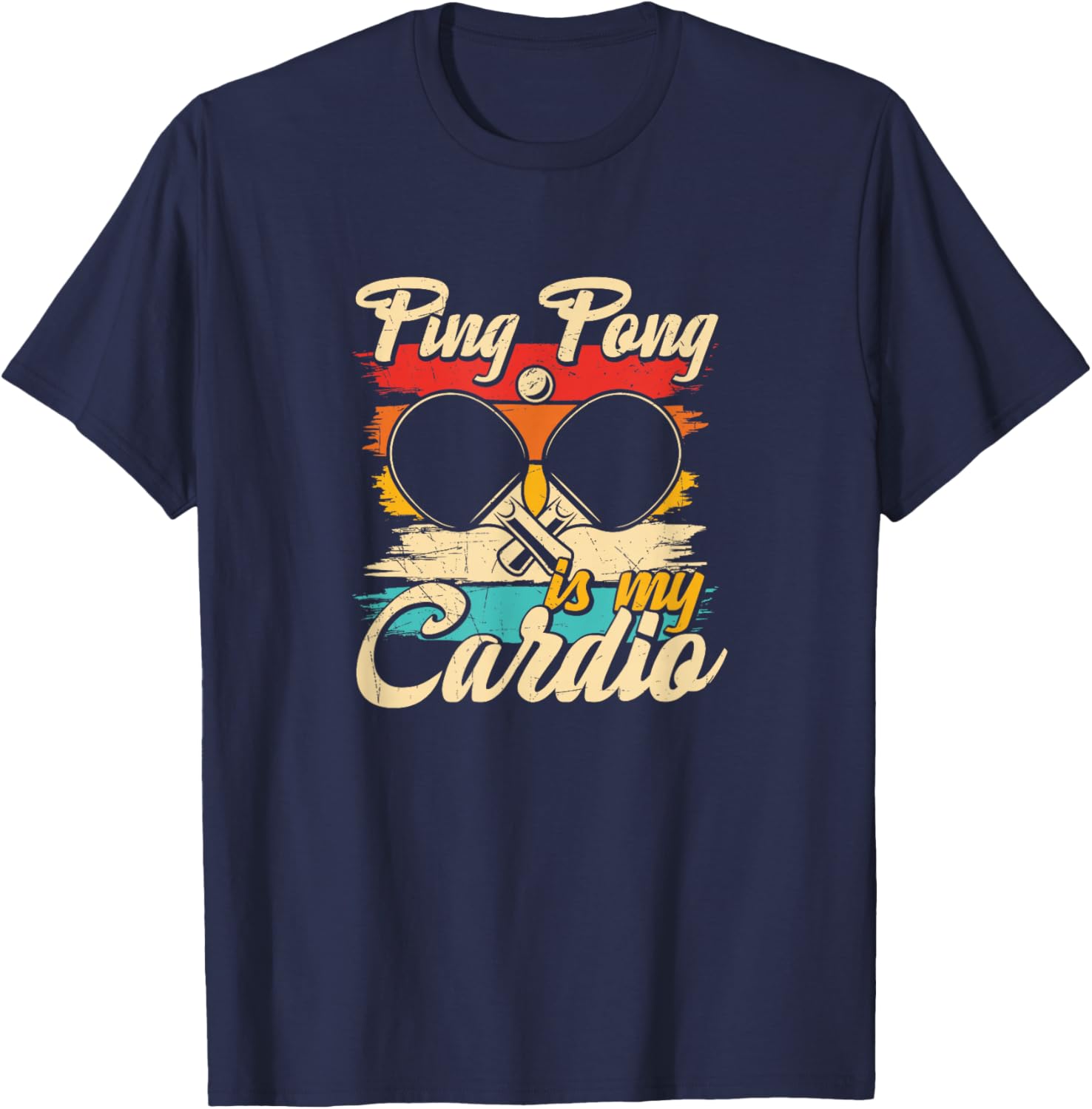 Ping Pong Is My Cardio - Table Tennis Funny Ping Pong T-Shirt - T-Shirt | Navy