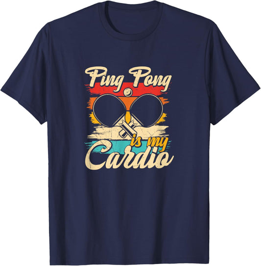 Ping Pong Is My Cardio - Table Tennis Funny Ping Pong T-Shirt - T-Shirt | Navy