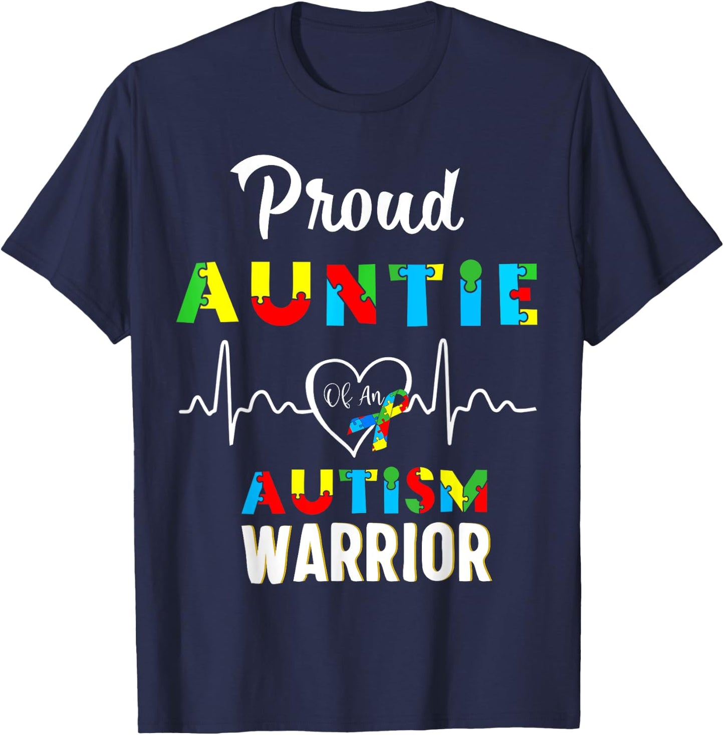 proud autism Auntie Autism awareness warrior matching family T-Shirt - T-Shirt | Navy