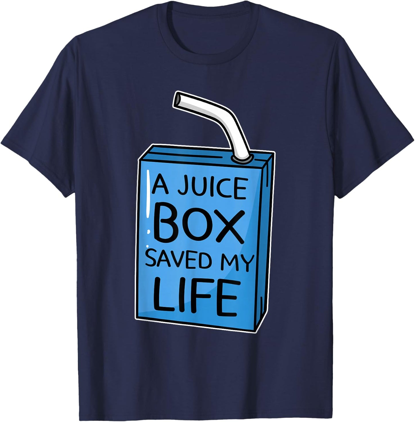 A Juice Box Saved My Life Diabetes Awareness T-Shirt - T-Shirt | Navy