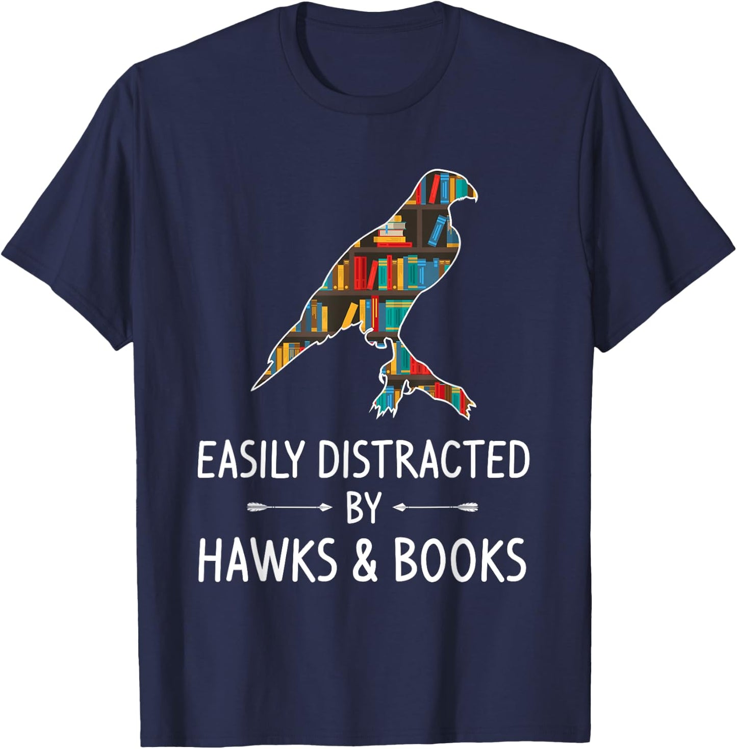 Easily Distracted By Hawks & Books Lover Gift Falcon Bird T-Shirt - T-Shirt | Navy