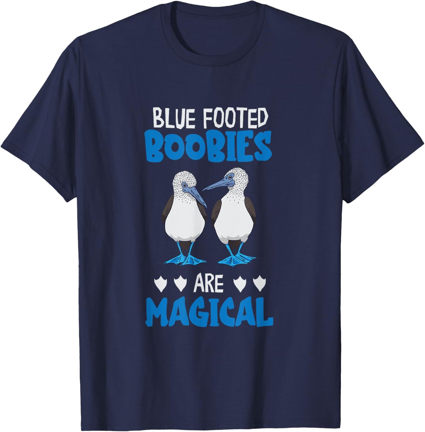 Blue Footed Boobies Magical Seabird Blue Footed Booby T-Shirt - T-Shirt | Navy