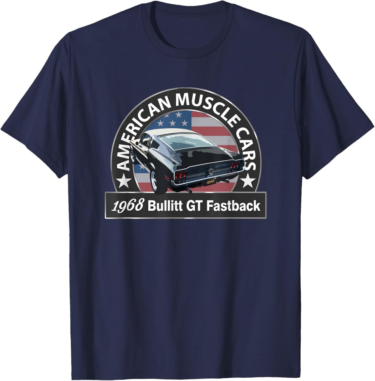 1968 Bullitt Gt Fastback, American Muscle Cars, Classic Cars T-Shirt - T-Shirt | Navy