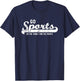 Go Sports! Do the Thing Win The Points Funny Sports T-Shirt - T-Shirt | Navy