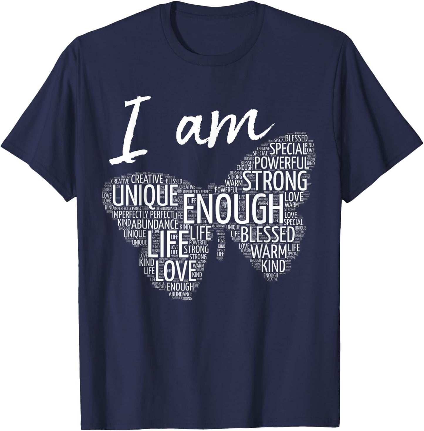 I Am Unique Strong Law of Attraction Positive Affirmation T-Shirt - T-Shirt | Navy