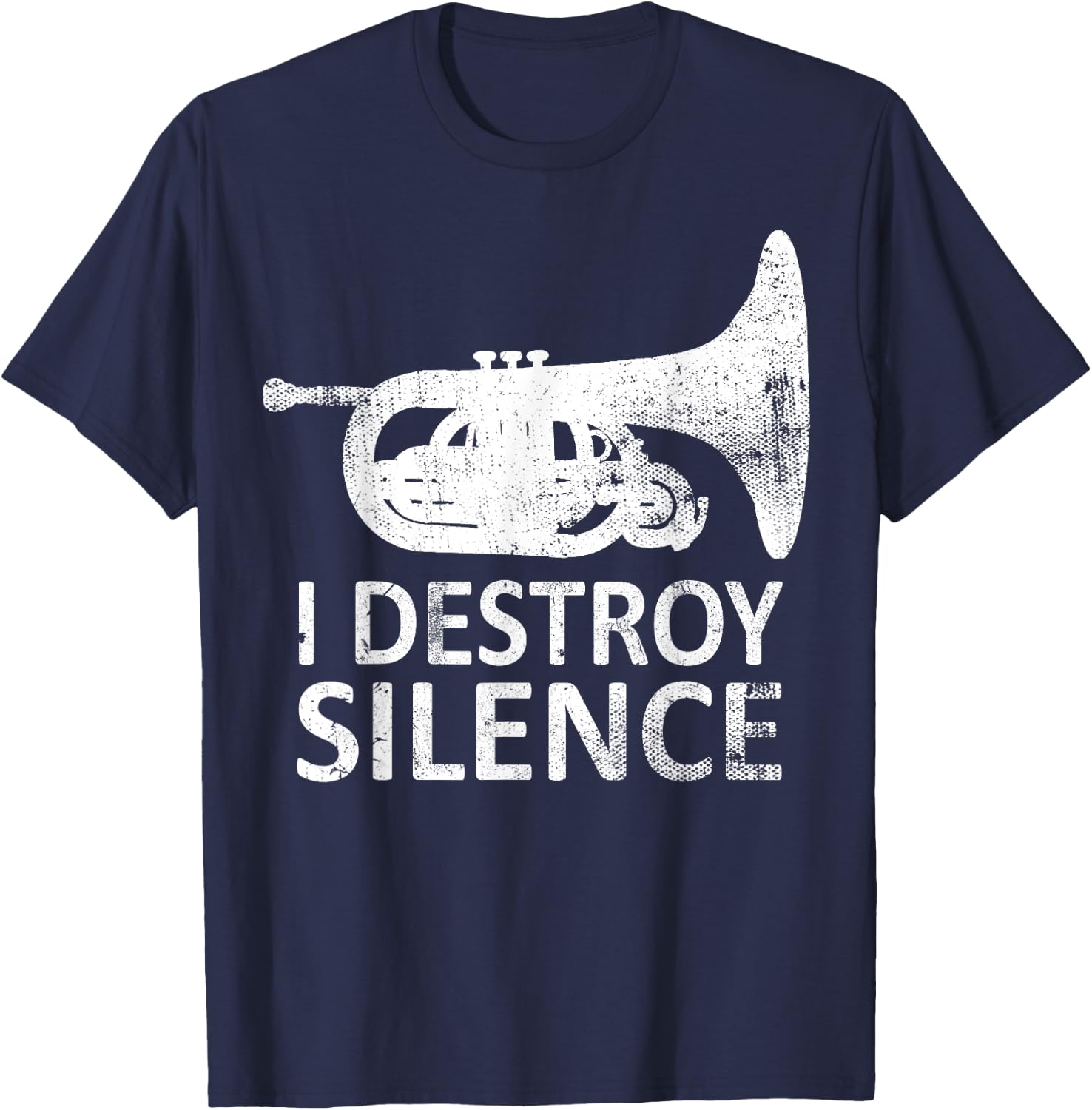 I Destroy Silence - Funny Mellophone Players T-Shirt - T-Shirt | Navy