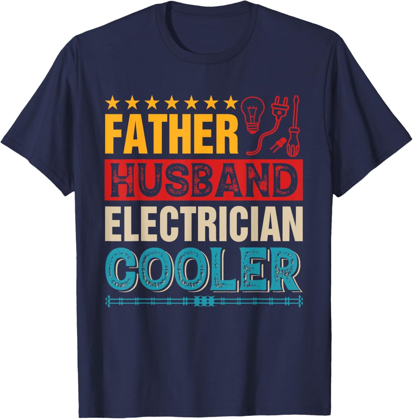 Vintage Father Husband Electrician Proud Job Father's Day T-Shirt - T-Shirt | Navy
