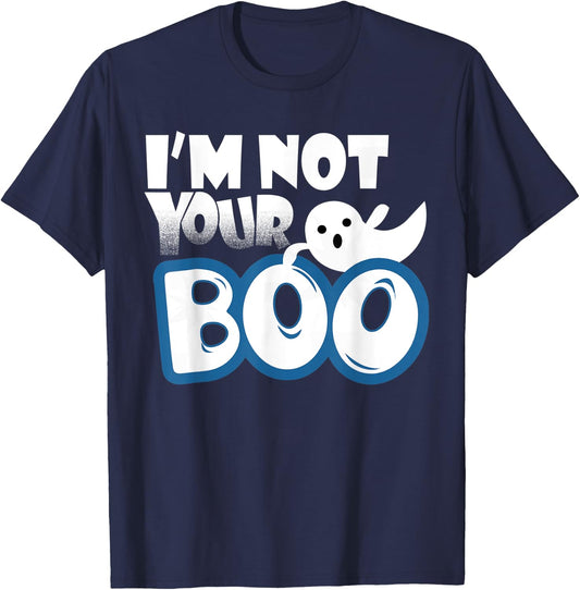 Halloween Costume Shirt I'm Not Your Boo T-Shirt - T-Shirt | Navy