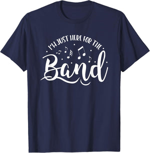 I'm Just Here For The Band Marching Halftime Show T-Shirt - T-Shirt | Navy