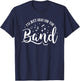 I'm Just Here For The Band Marching Halftime Show T-Shirt - T-Shirt | Navy