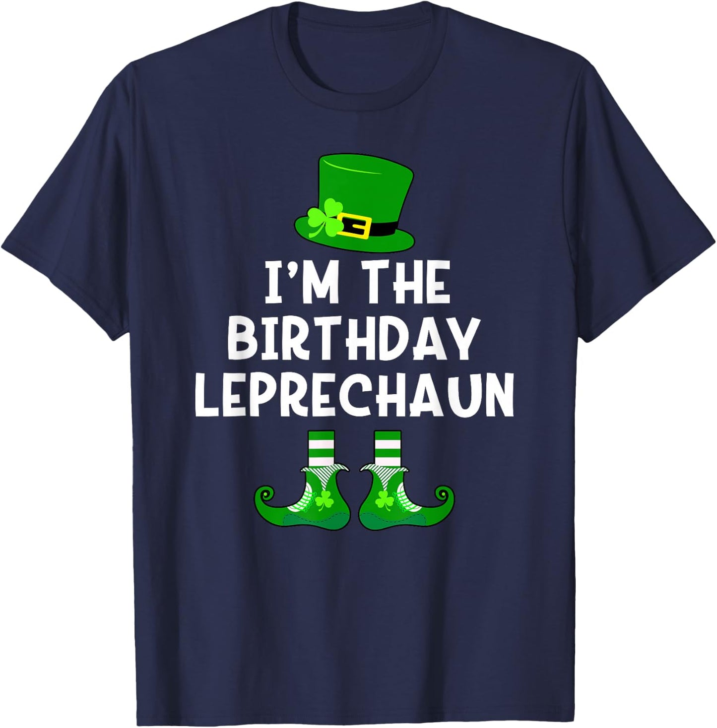 Birthday Leprechaun Funny St Patrick's Day Bday T-Shirt - T-Shirt | Navy