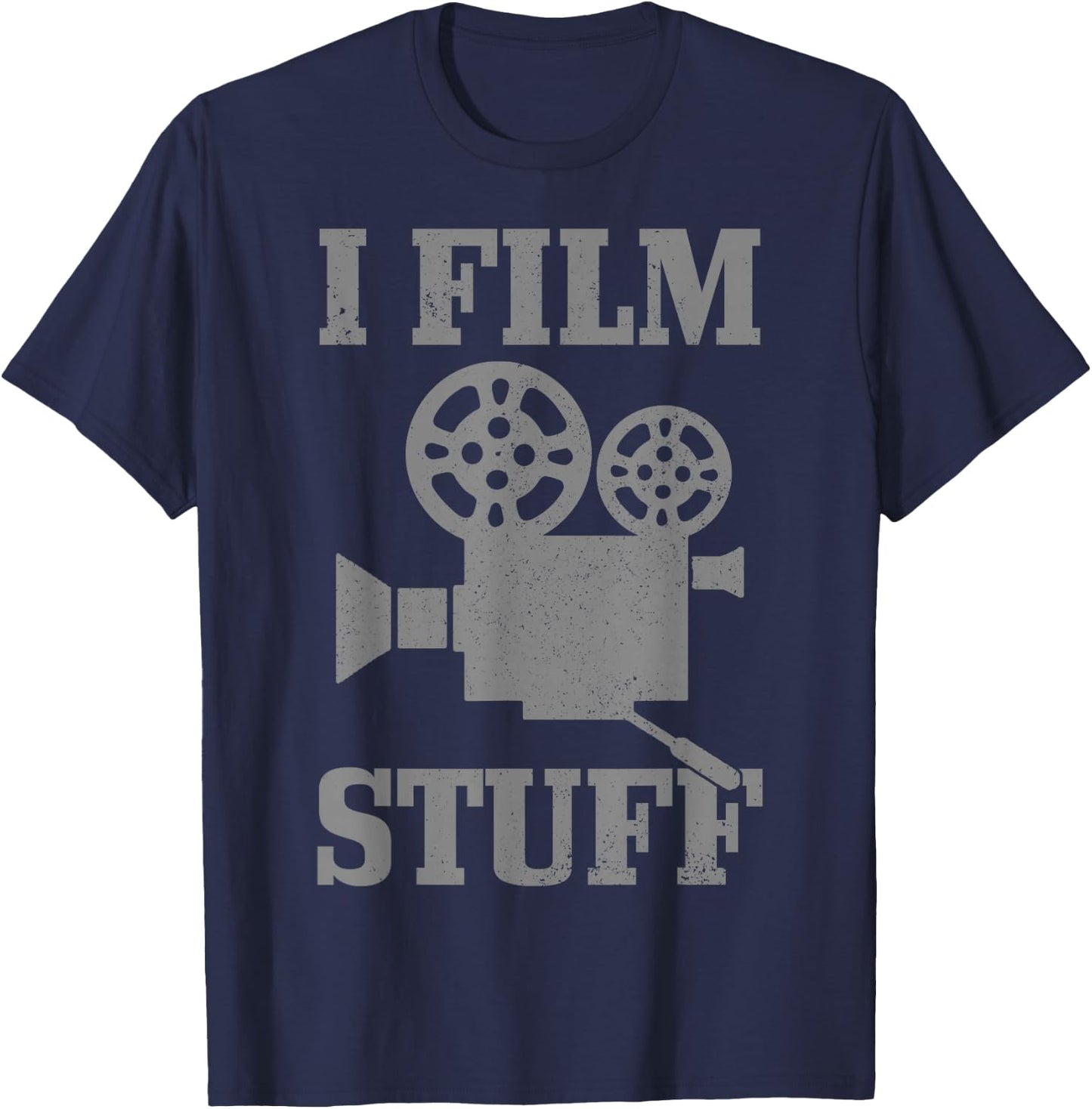 Cameraman Gift I Film Stuff Movie Director Filmmaker Funny T-Shirt - T-Shirt | Navy