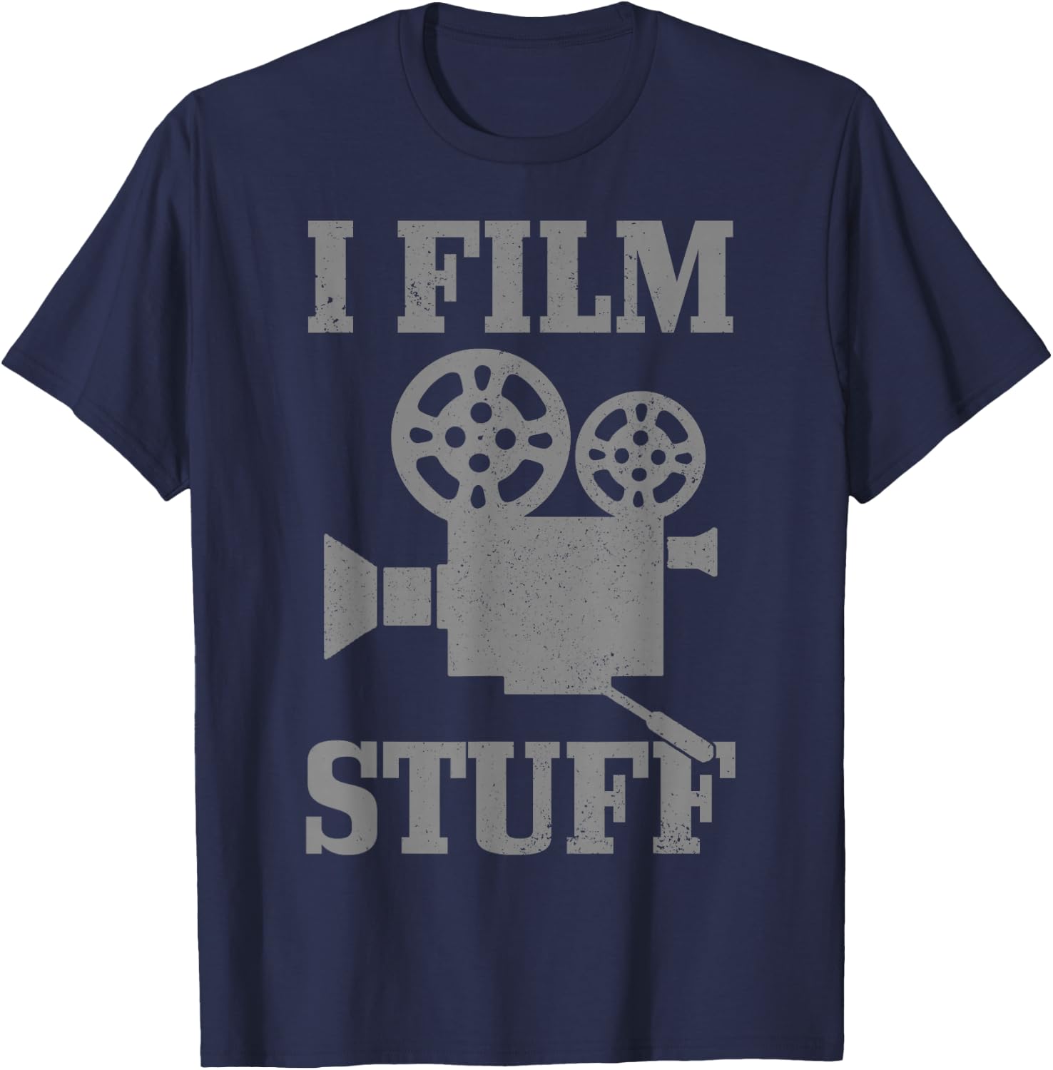 Cameraman Gift I Film Stuff Movie Director Filmmaker Funny T-Shirt - T-Shirt | Navy