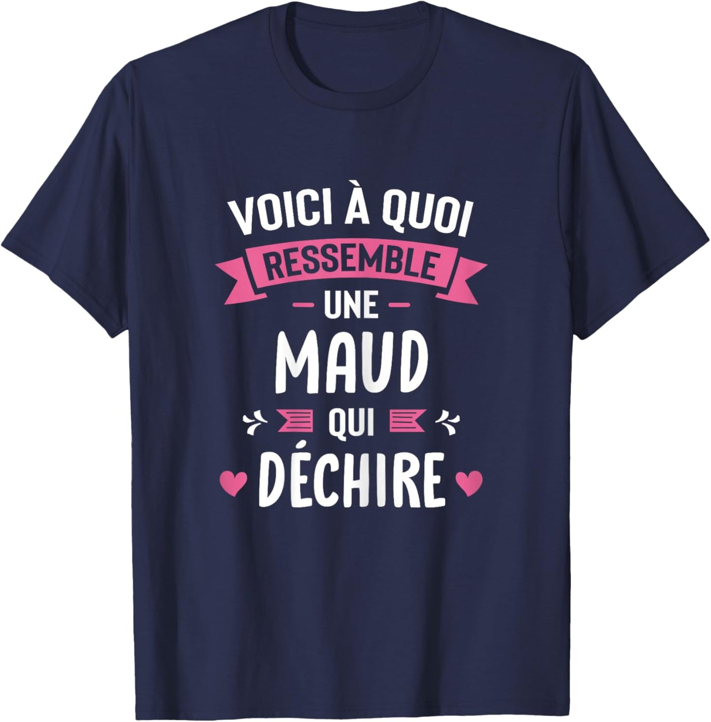 Woman Humour Personalised Gift Maud Qui Déchire , Black, Female X-Small T-Shirt - T-Shirt | Navy