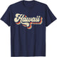 Hawaii Home State USA 70s Vintage Retro Distressed T-Shirt - T-Shirt | Navy