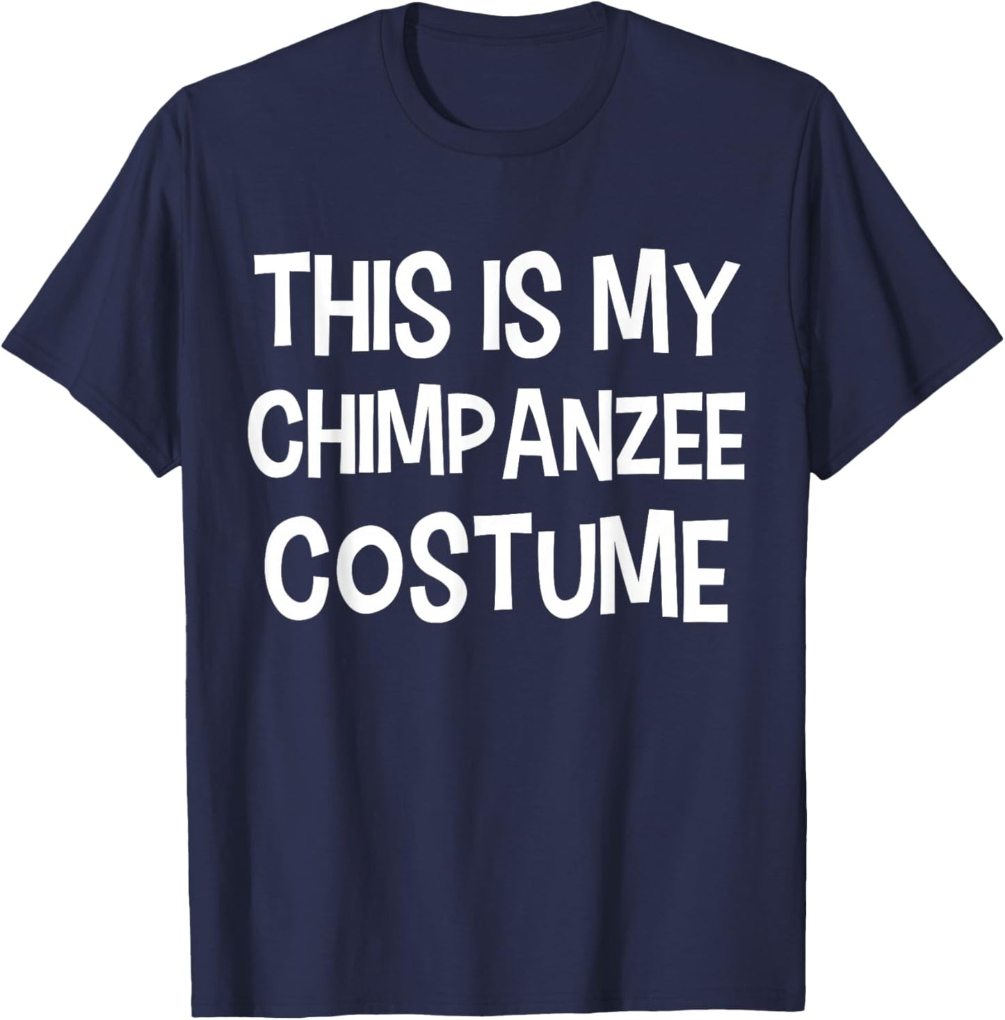 This is my CHIMPANZEE Costume Halloween Simple Costume T-Shirt - T-Shirt | Navy