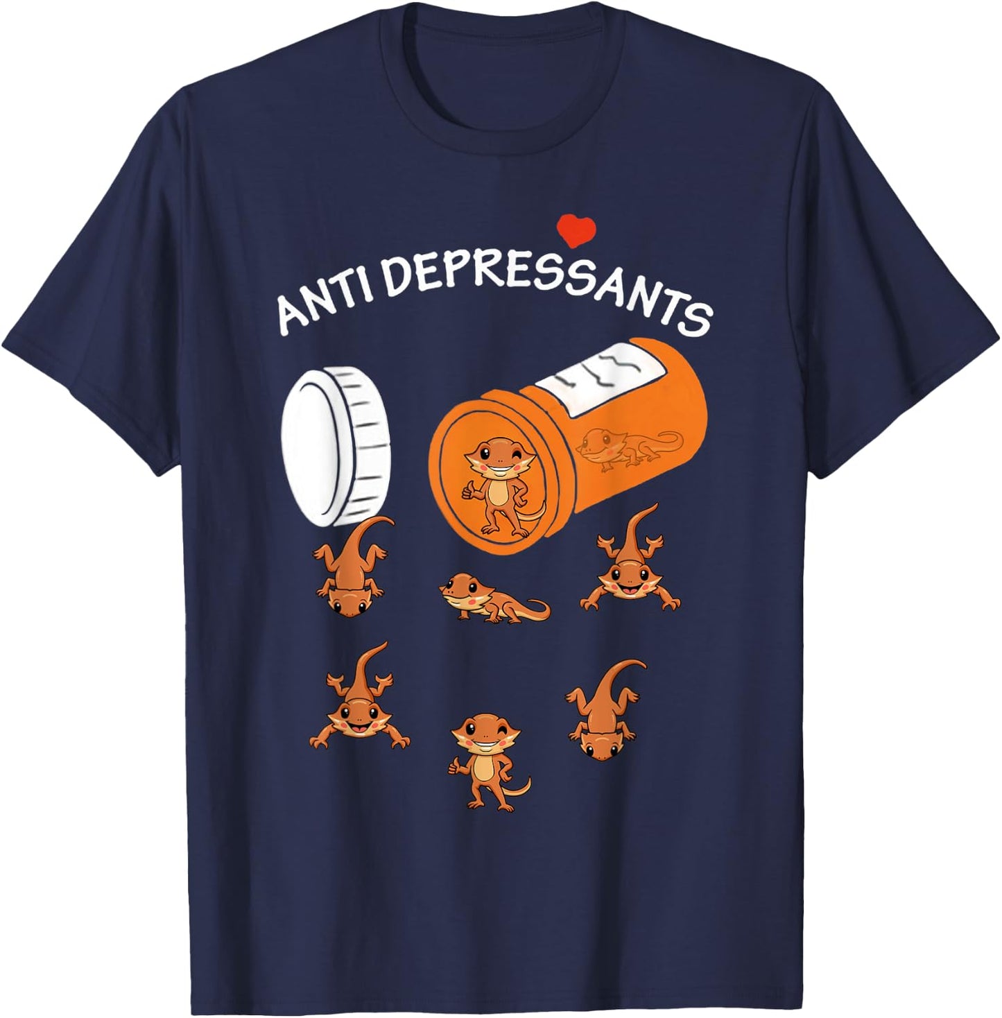 Antidepressant Bearded Dragon for bearded dragon lovers T-Shirt - T-Shirt | Navy