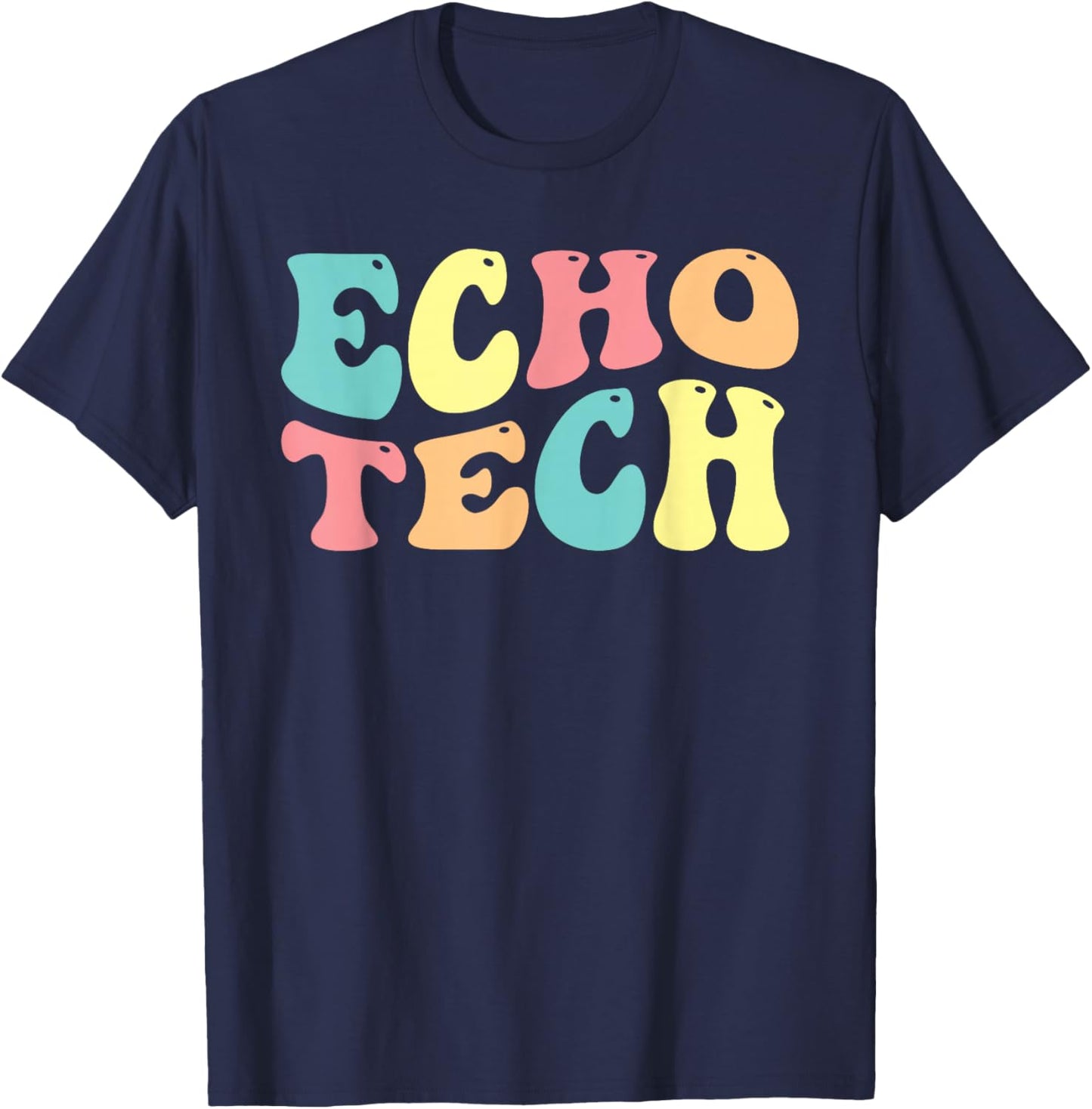 Echo Tech Echocardiography Echocardiographer Sonographer T-Shirt - T-Shirt | Navy