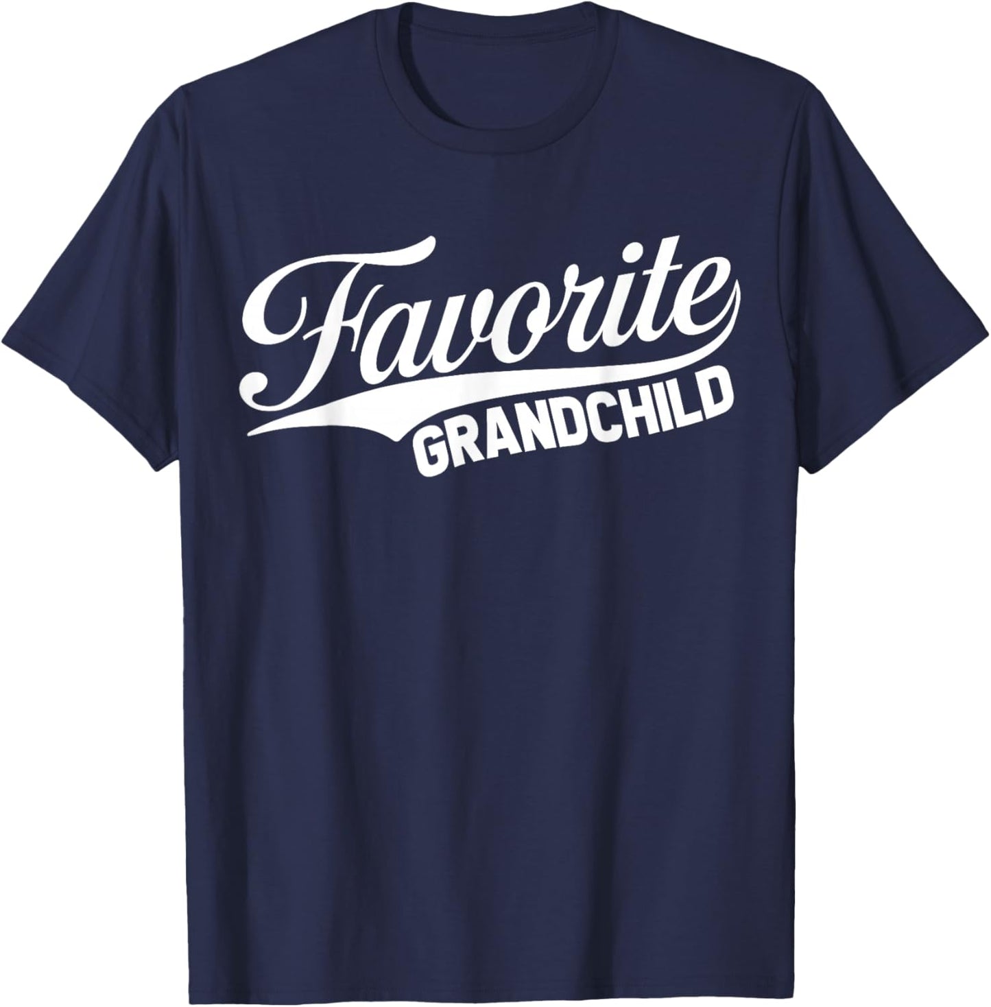 Funny Spoiled Grandchildren Favorite Grandchild T-Shirt - T-Shirt | Navy