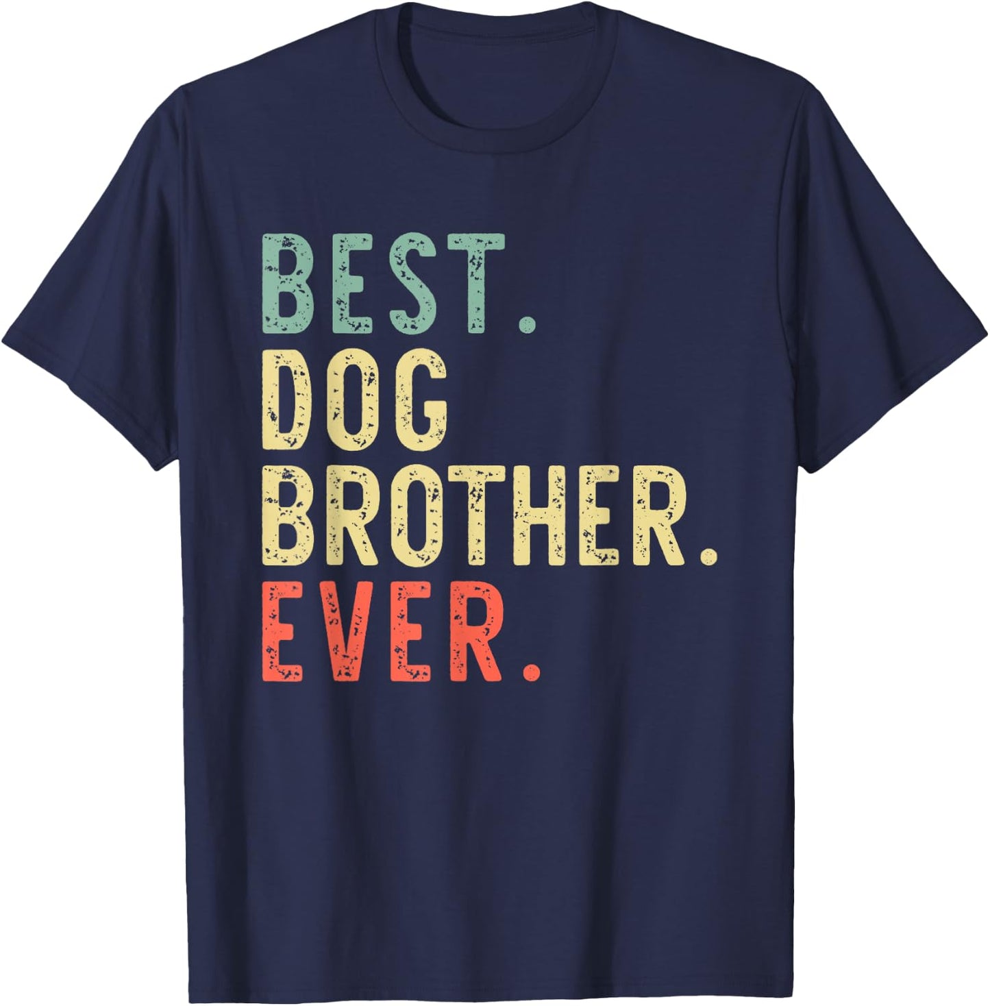 Best Dog Brother Ever Vintage Retro T-Shirt - T-Shirt | Navy
