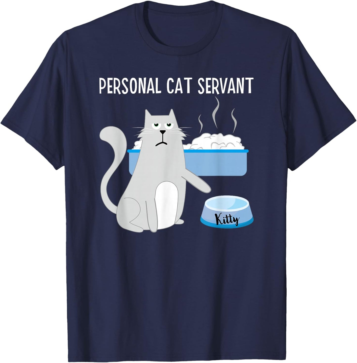 Funny Cat Lover Personal Cat Servant Cute Hilarious Cat Women Kids T-Shirt - T-Shirt | Navy