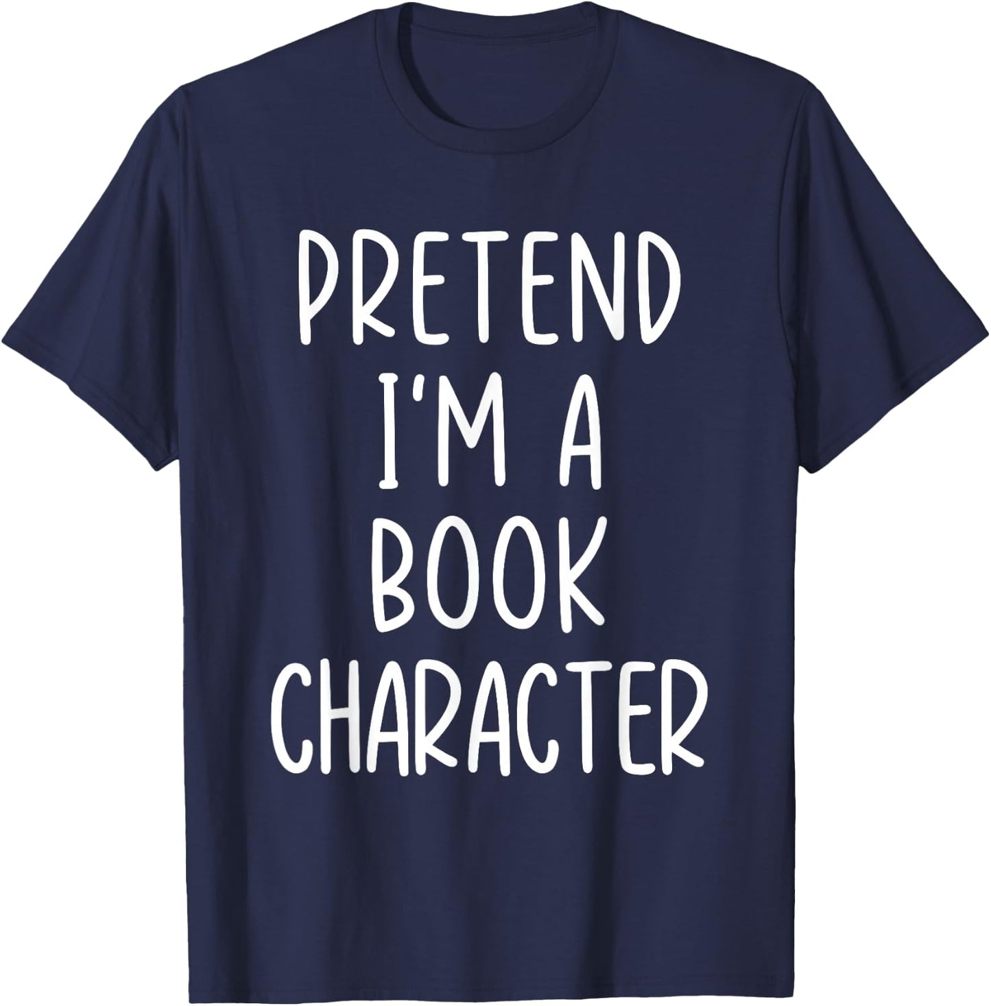 Funny Pretend I'm A Book Character Costume Halloween Easy T-Shirt - T-Shirt | Navy