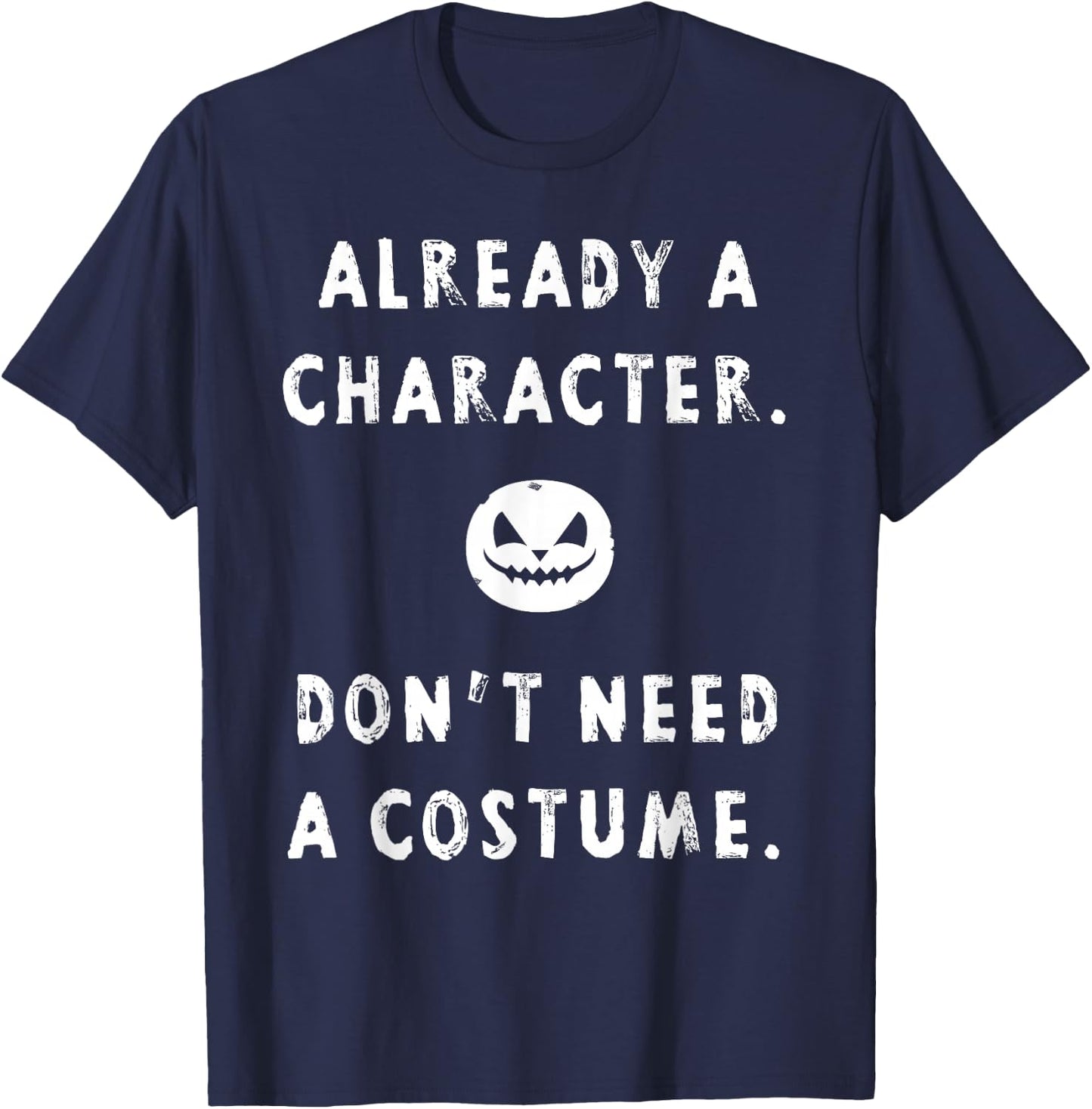 No Costume Funny Lazy Halloween Pumpkin Jackolantern Graphic T-Shirt - T-Shirt | Navy