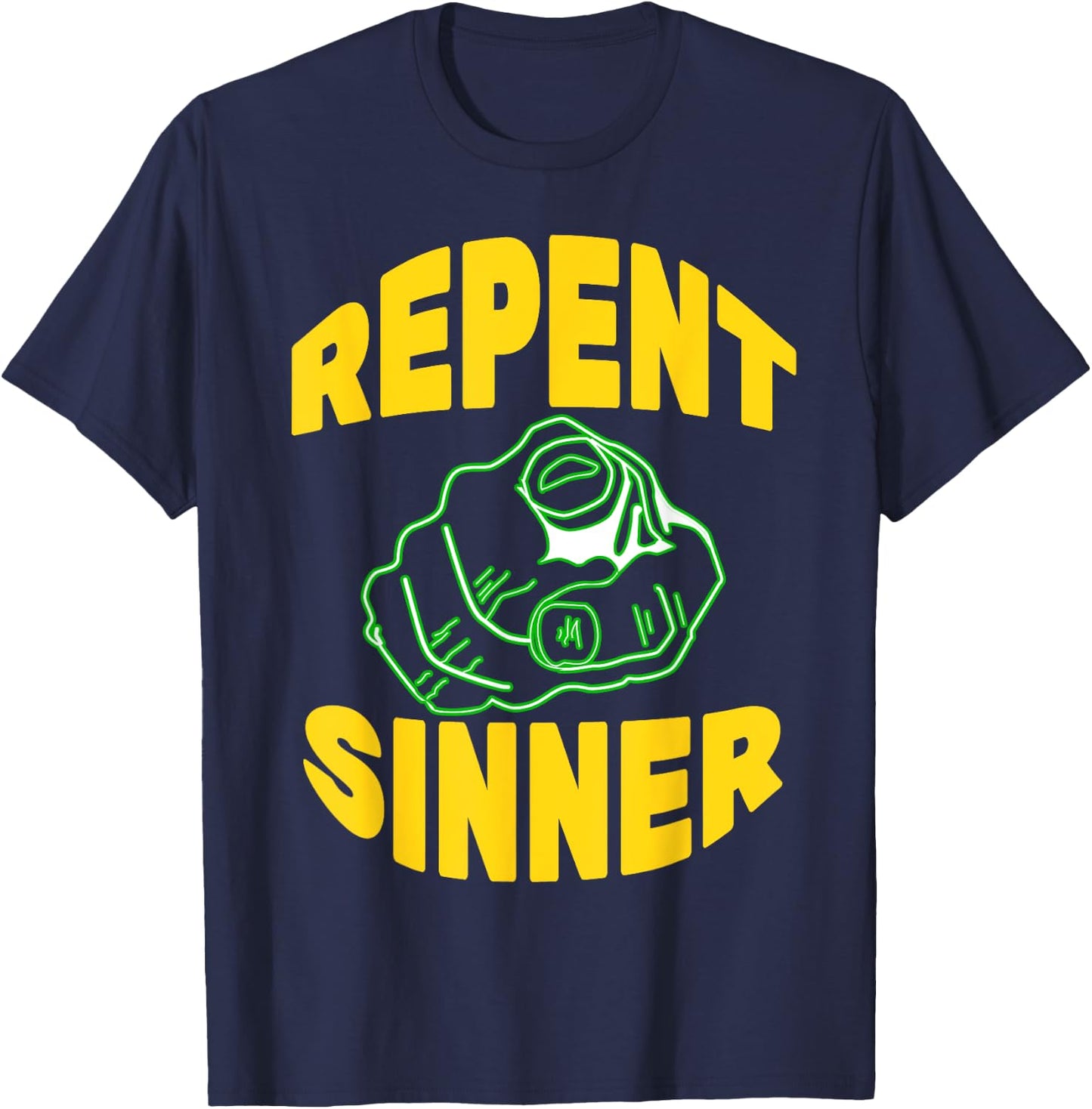 Repent Sinner - Funny Christian Jesus Bible T-Shirt - T-Shirt | Navy