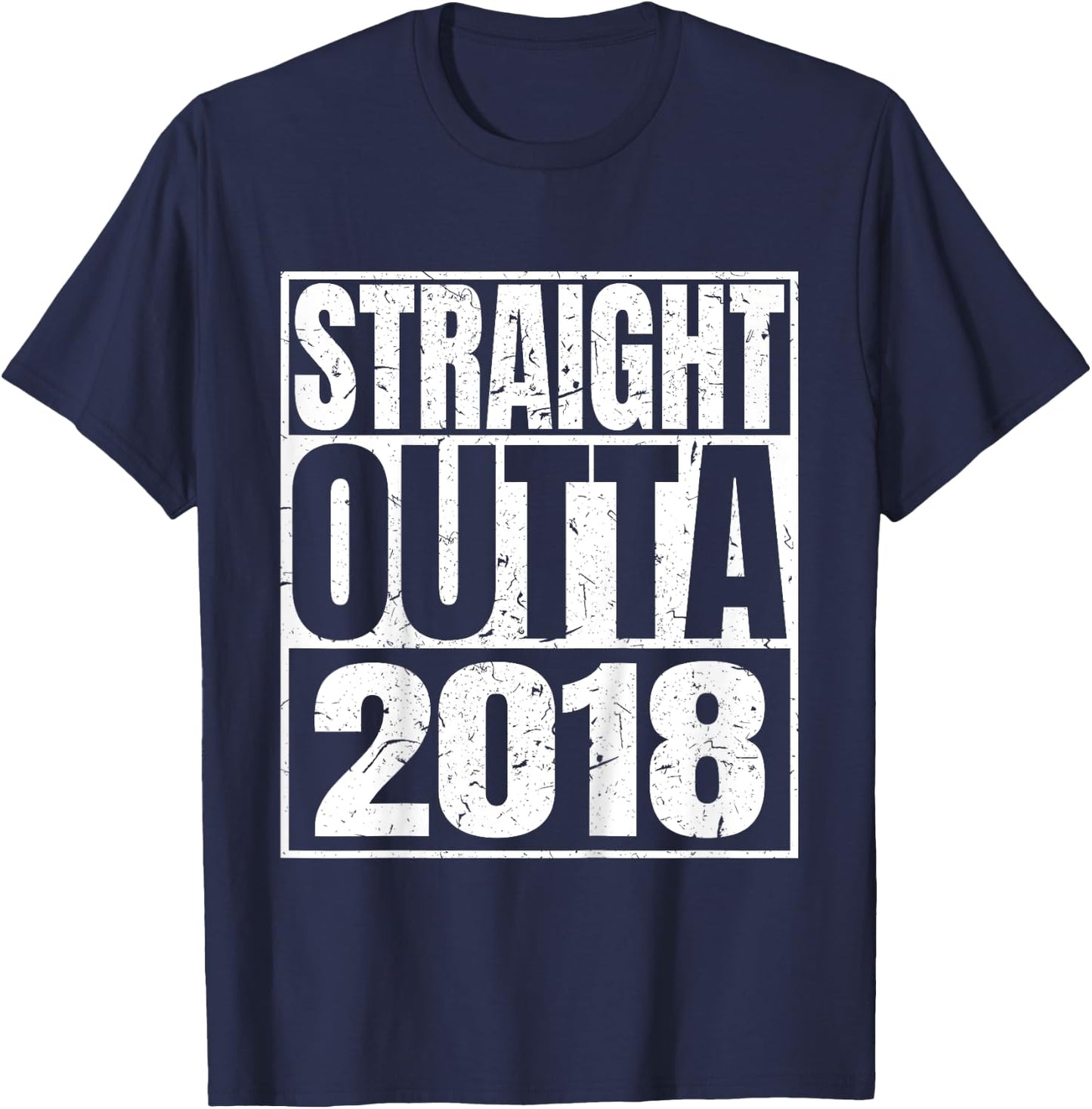 Straight Outta 2018 Classic 2018 Birth Of Birthday Vintage T-Shirt - T-Shirt | Navy