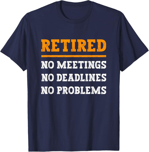 Retired No Problems, Humorous Quote Funny Retirement