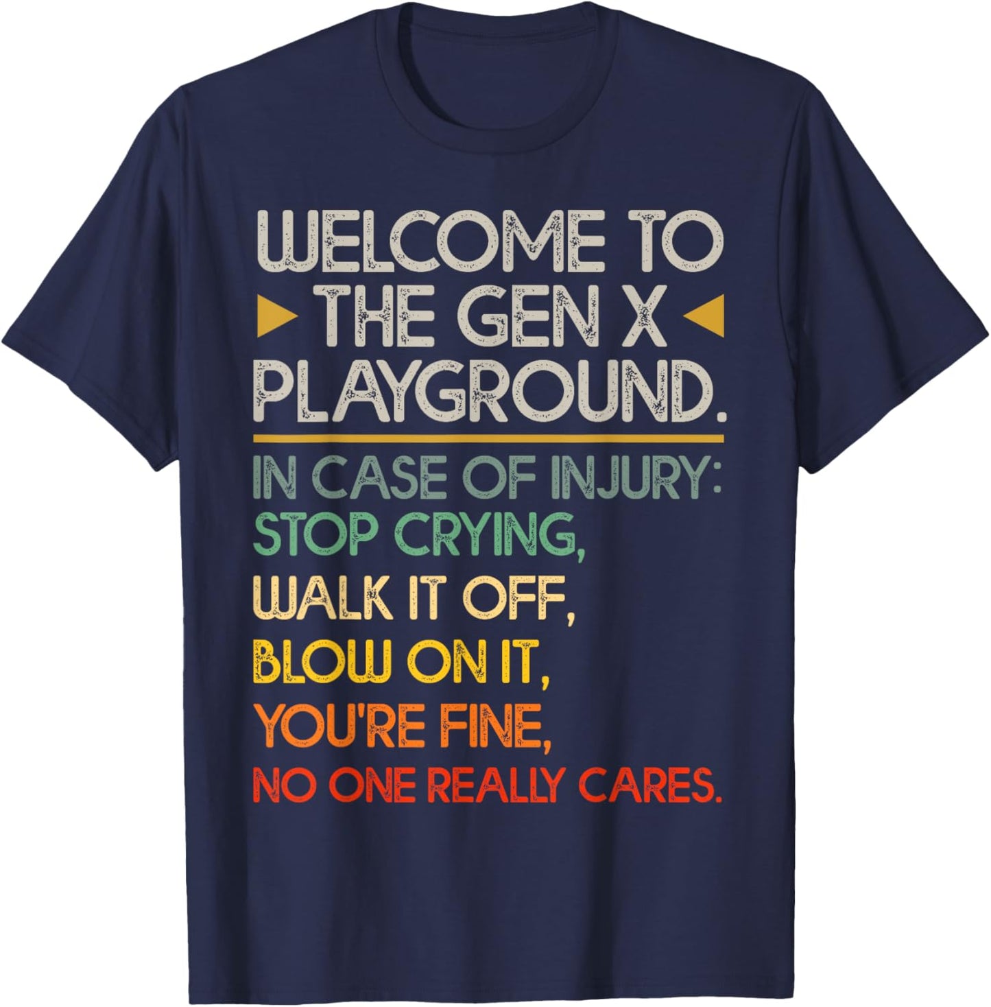 Welcome To The Gen X Playground Funny Generation X Birthday T-Shirt - T-Shirt | Navy
