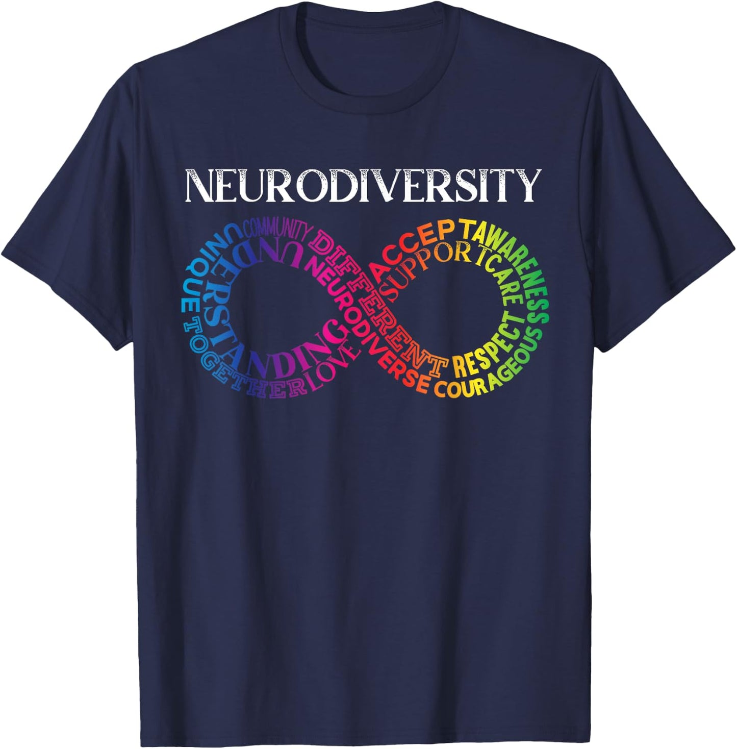 Neurodiversity Neurodivergent Rainbow Infinity ADHD ASD Small T-Shirt - T-Shirt | Navy