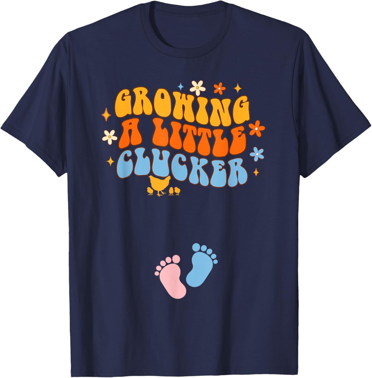 Pregnancy Announcement Chicken Growing A Little A Clucker T-Shirt - T-Shirt | Navy