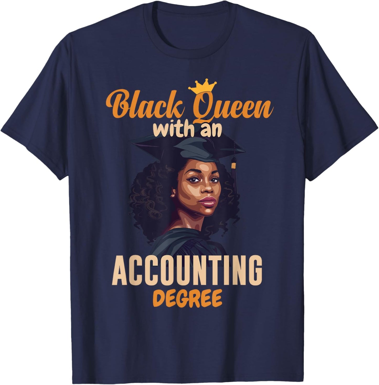 Black Queen With Accounting Degree Black Accountant T-Shirt - T-Shirt | Navy